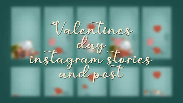 Valentines day instagram - VideoHive 42901760