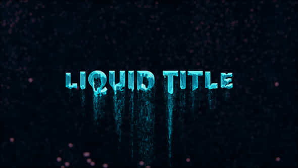 Liquid Titles - VideoHive 44077579
