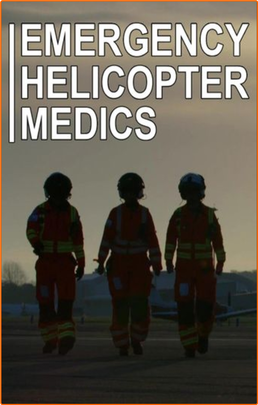 Emergency Helicopter Medics S06E02 [1080p] HDTV (H264) UbkkBBro_o