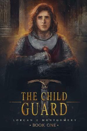 The Child Guard   Lorcan Montgomery