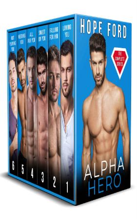 Alpha Hero  The Complete Series - Hope Ford