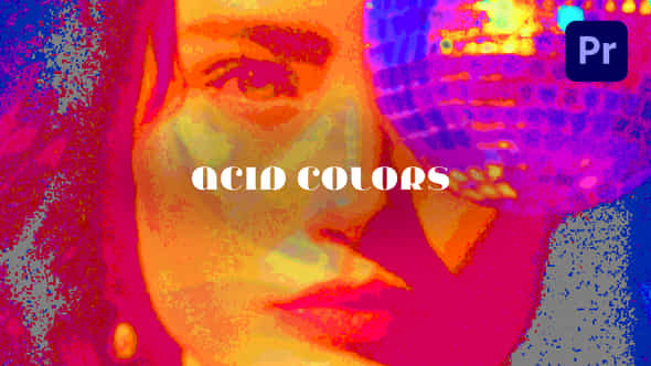 Acid Colors Effects - VideoHive 46915519