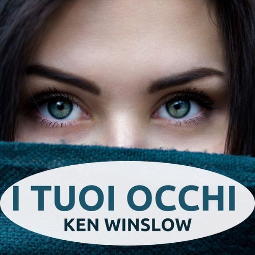Ken Winslow - I Tuoi Occhi - 2021