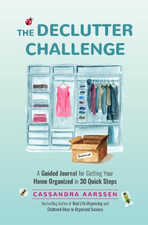 The Declutter Challenge - A Guided Journal for Getting your Home Organized in 30 Q...