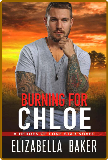 Burning for Chloe (Heroes of Lone Star Book 2)  1CfaQDym_o