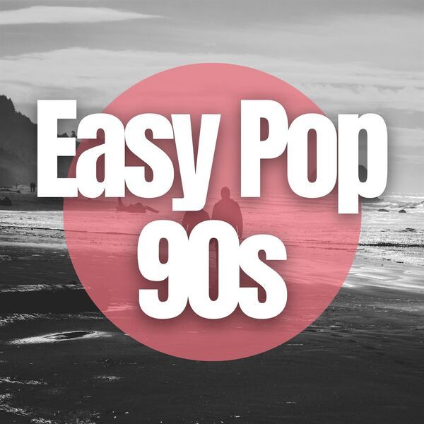 Various Artists- Easy Pop 90s 2024 Mp3 [320kbps] AoCBMPTr_o