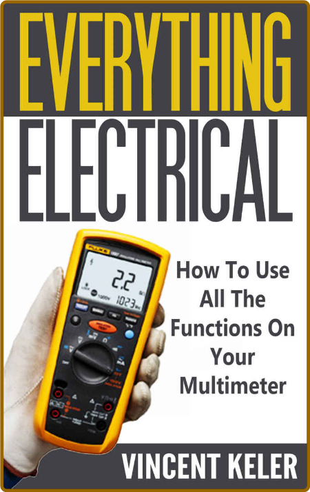Everything Electrical - How To Use All The Functions On Your Multimeter