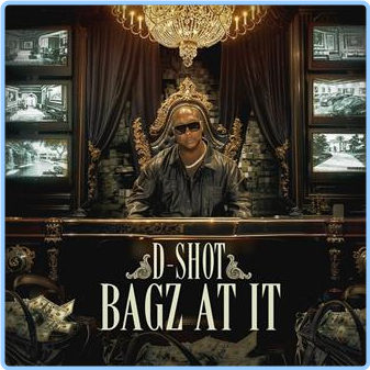 D Shot Bagz At It Rap Album [320 Kbps] Beats TJblo2Pn_o