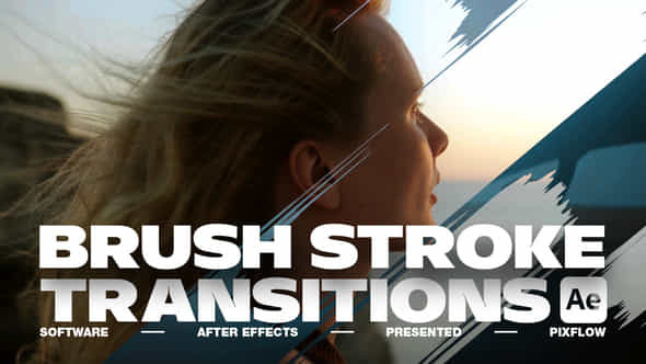 Brush Stroke Transitions V5 For After Effects - VideoHive 58310220