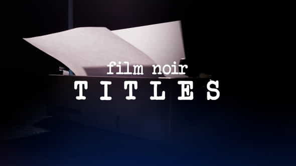 Film Noir Titles - VideoHive 30616171