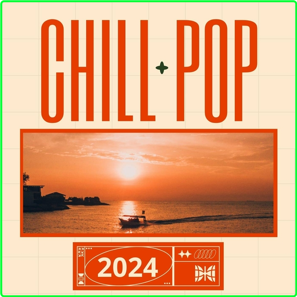 VA Chill Pop (2024) WEB [320 Kbps] SdPohR12_o