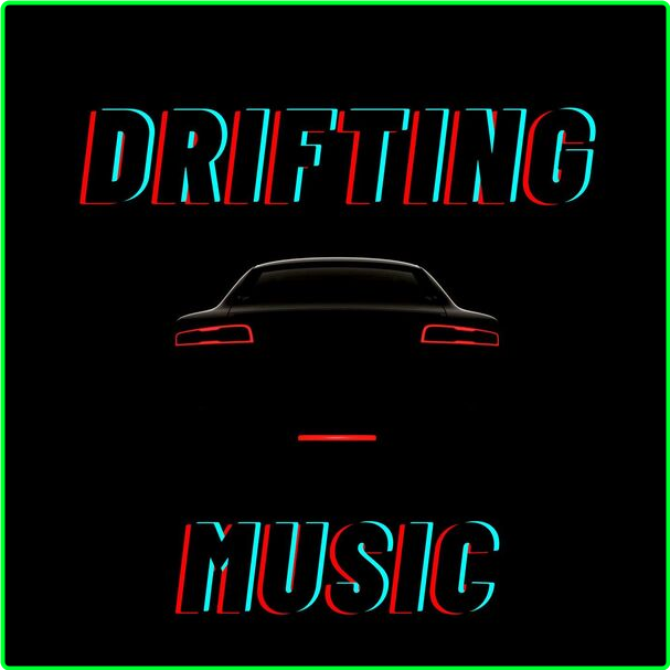 Various Artists - DRIFTING MUSIC (2024) [320 Kbps] It9L6kB3_o