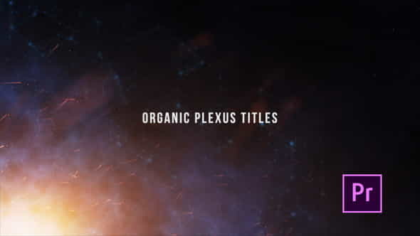Organic Plexus Titles - Premiere - VideoHive 25020529