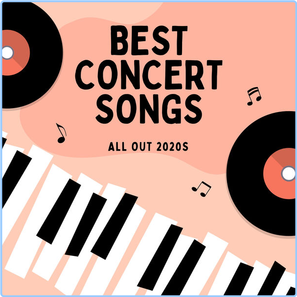 Various Artists - Best Concert Songs All Out 2020s (2024) [320 Kbps] KeBV5bJy_o