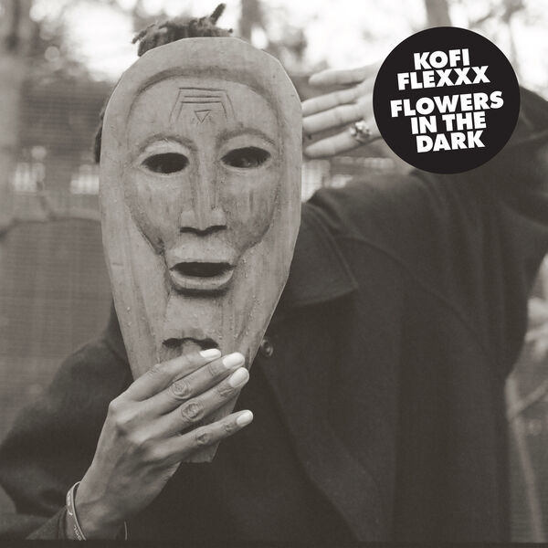 Kofi Flexxx - Flowers In The Dark (2023) [24Bit-44.1kHz] FLAC  ZKCgVVQO_o