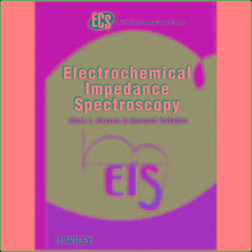 Electrochemical Impedance Spectroscopy