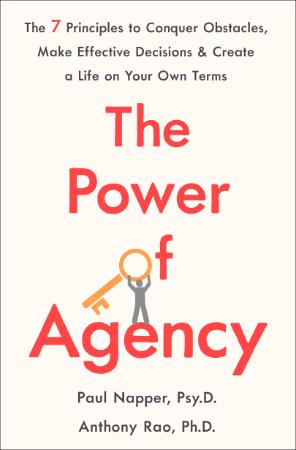 The Power of Agency   The 7 Principles