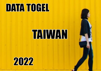 Data Togel Taiwan 2022