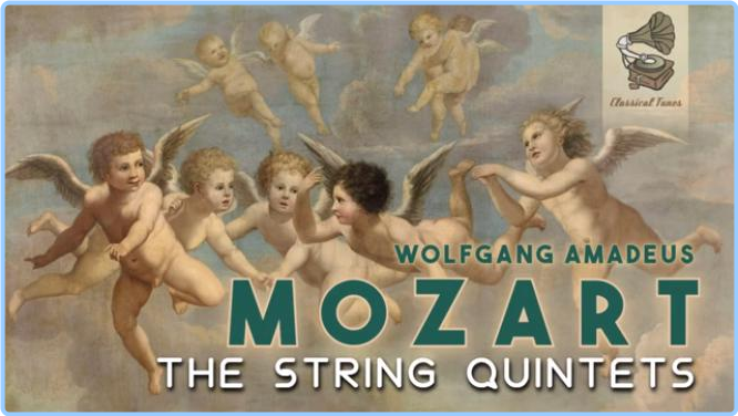 Mozart The String Quintets [320 Kbps] WCbOJzlI_o