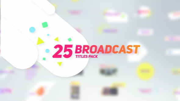 25 Broadcast Titles Pack - VideoHive 17902540