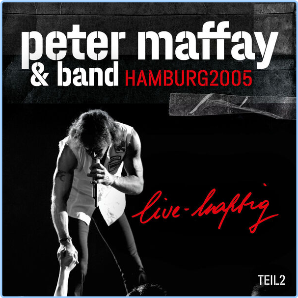 Peter Maffay Live Haftig Hamburg (2005) Teil 2 (2024) 24Bit 44 1kHz [FLAC] 3oVmNEx3_o