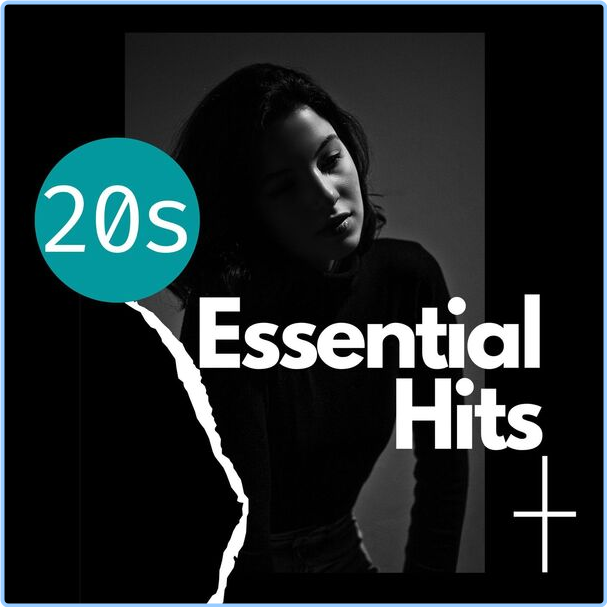 Various Artists - 20s Essential Hits (2024) [320 Kbps] KmL6CCr2_o