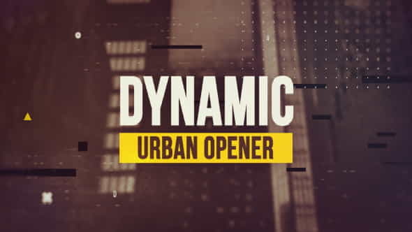 Dynamic Urban Opener - VideoHive 21184321