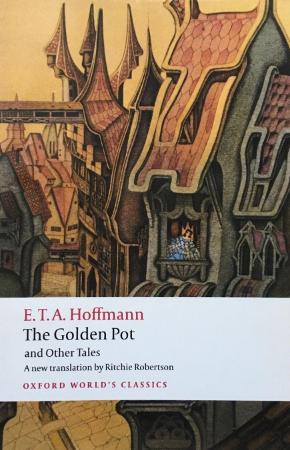 Hoffmann, E  T  A    Golden Pot and Other Tales (Oxford, 1992)