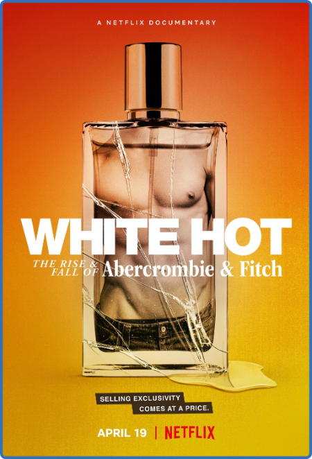 White Hot The Rise and FAll of Abercrombie and Fitch 2022 720p WEB h264-KOGi