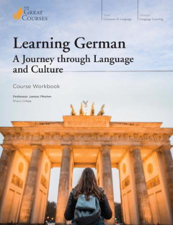 Learning German A Journey through Language and Culture Learning German A Journey through Language and Culture