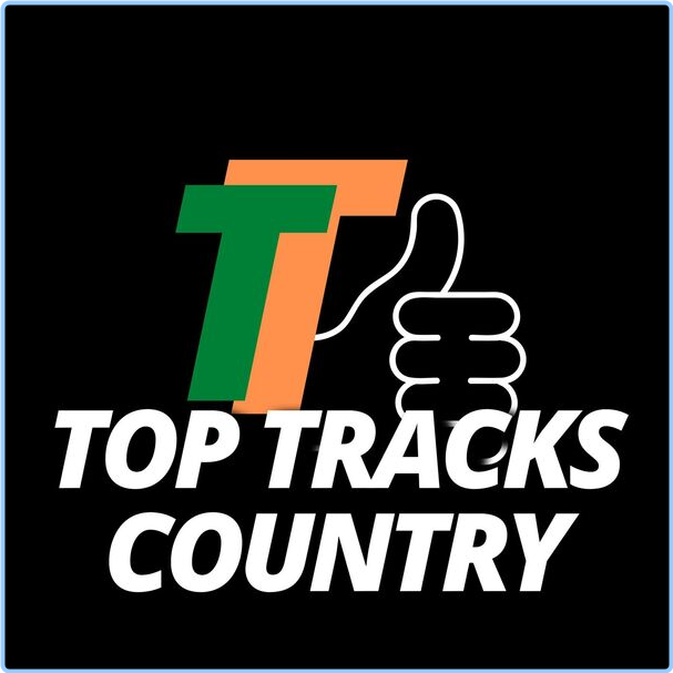 Various Artists - Top Tracks Country (2024) [320 Kbps] O9yhalZJ_o