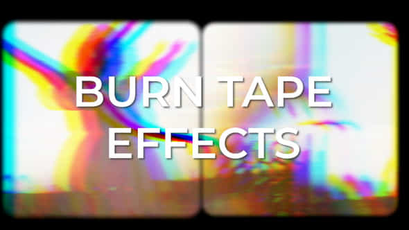 Burn Tape Effects - VideoHive 44089622