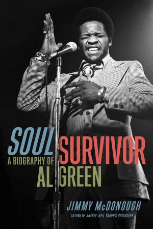 Soul Survivor  A Biography of Al Green by Jimmy McDonough