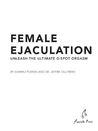 Female Ejaculation Unleash the Ultimate G Spot Orgasm