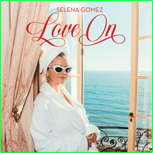 Selena Gomez Love On (2024) 24Bit 44 1kHz [FLAC] RzHclgD9_o