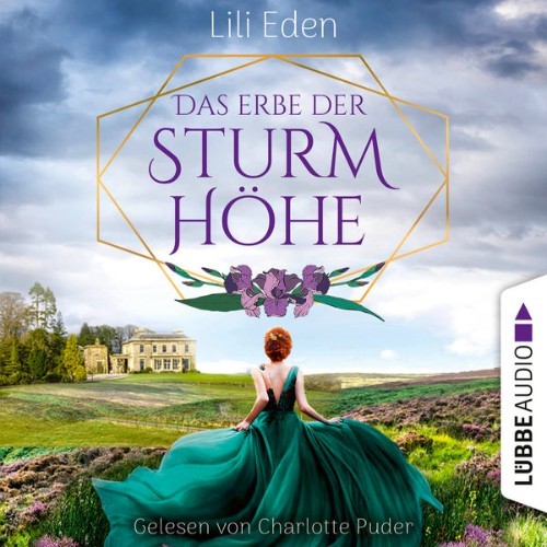 Lili Eden - Das Erbe der Sturmhöhe  (Ungekürzt) - 2021