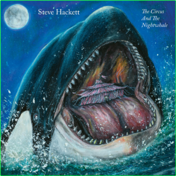 Steve Hackett The Circus And The Nightwhale (2024) 24Bit 48kHz [FLAC] WjLciZ69_o