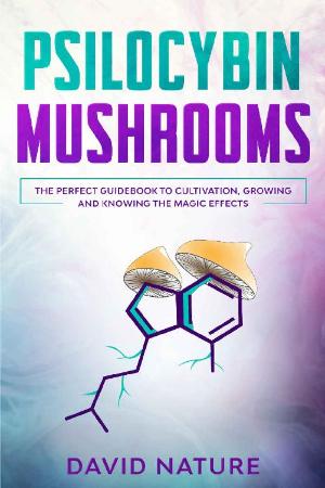 Psilocybin Mushrooms by David Nature