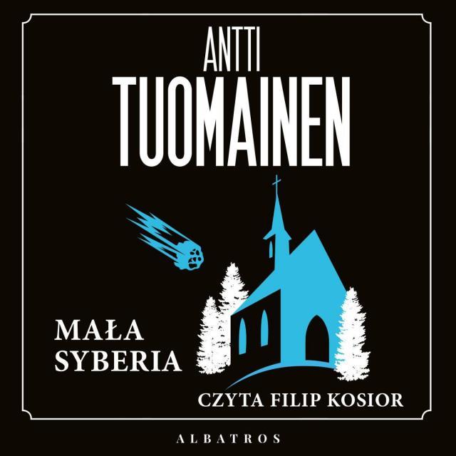 Tuomainen Antti  - Mała Syberia