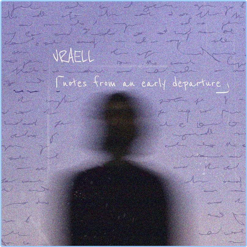 Vraell Notes From An Early Departure (2024) [320 Kbps] Cdn5z15J_o