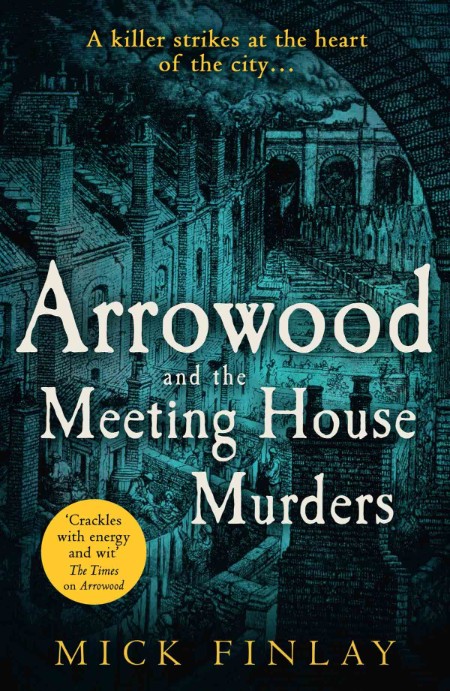 Arrowood and The Meeting House Murders by Mick Finlay