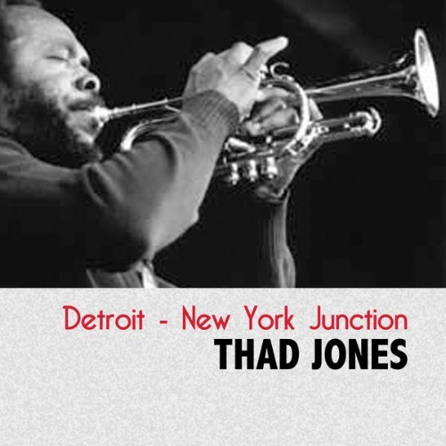 Thad Jones - Detroit - New York Junction - 2013