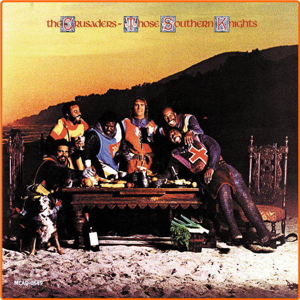 The Crusaders Those Southern Knights Album Version (1976) Jazz Flac 16 44 3jwNconU_o