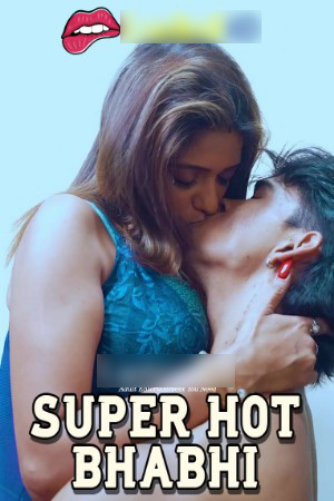 Super Hot Bhabhi 2025 Hindi Uncut Short Films 720p HDRip Download