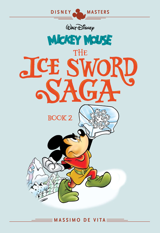 Disney Masters v11 - Mickey Mouse - The Ice Sword Saga Book 2 (2020)