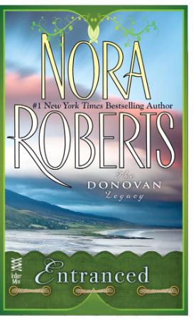 Nora Roberts - [Donovan Legacy 02] - Entranced