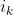 i_k