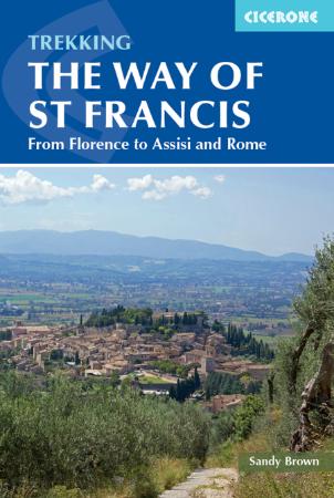 Trekking The Way of St Francis From Florence To Assisi And Rome
