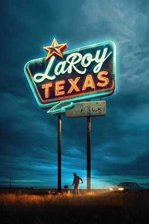 LaRoy Texas 2023 720p 1080p WEBRip
