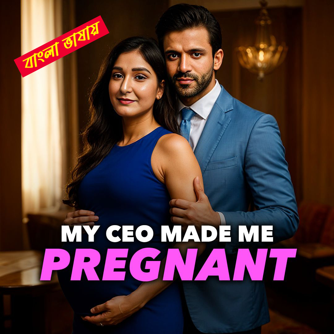 My CEO Made Me Pregnant 2025 Bengali Dubbed ORG Reel Flim 720p WEB-DL 1Click Download